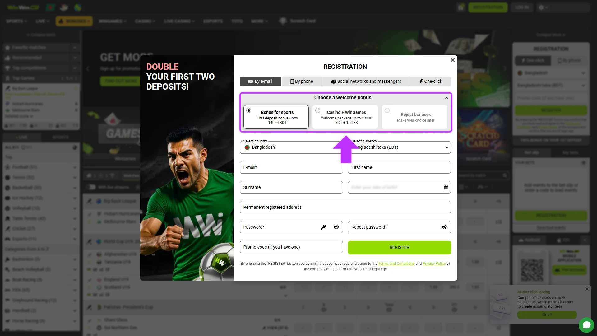 Choose a WinWin welcome bonus for sports betting during account creation.